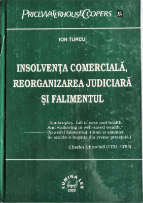 Ion Turcu - Insolventa comerciala, reorganizarea judiciara si falimentul, 2000 foto