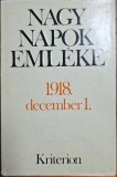 Nagy napok eml&eacute;ke &ndash; 1918. december 1. &ndash; Ismeretlen szerkesztő