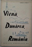 Viena, Dunarea, Romania - Corneliu Molin - Carte Istorie - Geografie