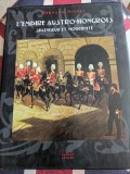 Michel Bernard, L'empire austro-hongrois, Splendeur et modernit&eacute;