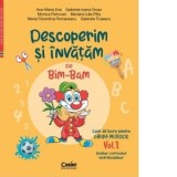 Descoperim si invatam cu Bim-Bam. Caiet de lucru pentru grupa mijlocie. Volumul 1. Auxiliar curricular interdisciplinar