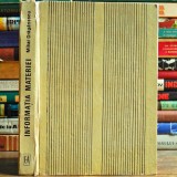 INFORMAȚIA MATERIEI - Mihai Drăgănescu - Filosofia / Filozofia Științei