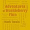 Adventures of Huckleberry Finn
