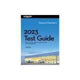 2023 General Test Guide: Study and Prepare for Your Aviation Mechanic FAA Knowledge Exam