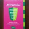 Jayson Calton - Miracolul micronutrientilor. Planul de 28 de zile pentru...