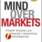 Mind Over Markets: Power Trading with Market Generated Information, Updated Edition