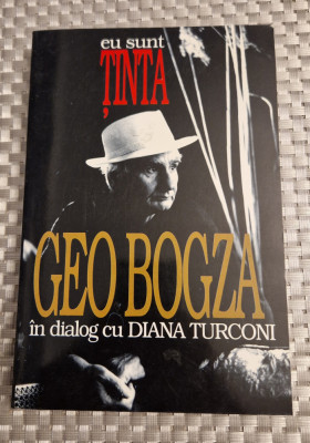 Eu sunt tinta Geo Bogza in dialog cu Diana Turconi foto