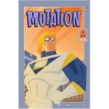 Mutation: Vol. 1