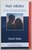 NOPTI SALBATICE de DAVID DEIDA ...DESPRE IUBIRE PASIONALA , SEX EXTRAORDINAR ....2021