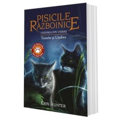 Pisicile razboinice vol.32-Viziunea din umbre. Tunete si Umbre, Erin Hunter
