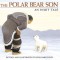 The Polar Bear Son: An Inuit Tale