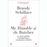 Mr. Humble si dr. Butcher. Un cap de maimuta, neurologul Papei si transplantarea sufletului, Brandy Schillace, Curtea Veche Publishing