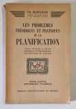 LES PROBLEMES THEORIQUES ET PRATIQUES DE LA PLANIFICATION , COURS PROFESSE par CH. BETTELHEIM , 1946