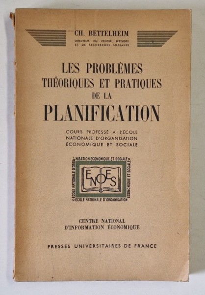 LES PROBLEMES THEORIQUES ET PRATIQUES DE LA PLANIFICATION , COURS PROFESSE par CH. BETTELHEIM , 1946