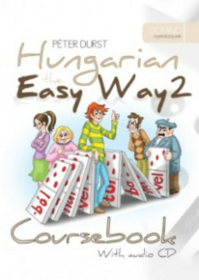 Hungarian the Easy Way 2 - Coursebook with CD+ Exercise Book - Durst P&amp;eacute;ter foto