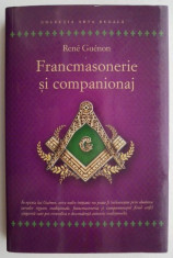 Francmasonerie si companionaj - Rene Guenon foto