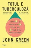 Cumpara ieftin Totul e tuberculoza - John Green