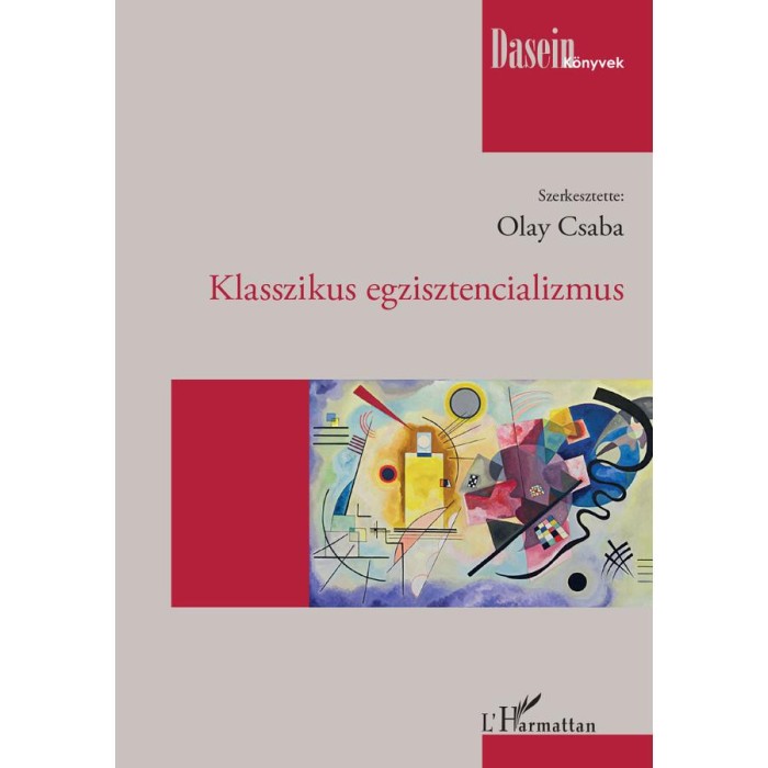 Klasszikus egzisztencializmus - Olay Csaba