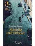 Gregor von Rezzori - Memoriile unui antisemit (editia 2008), Humanitas Fiction