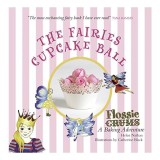 Flossie Crums : the Fairies Cupcake Ball