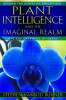 Plant Intelligence and the Imaginal Realm: Beyond the Doors of Perception Into the Dreaming of Earth