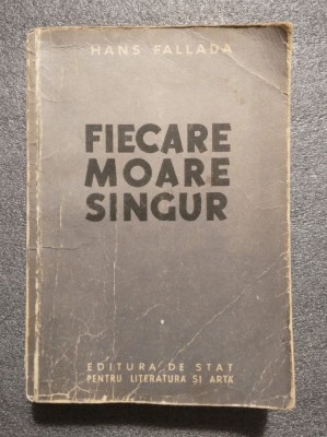 Hans Fallada - Fiecare moare singur foto
