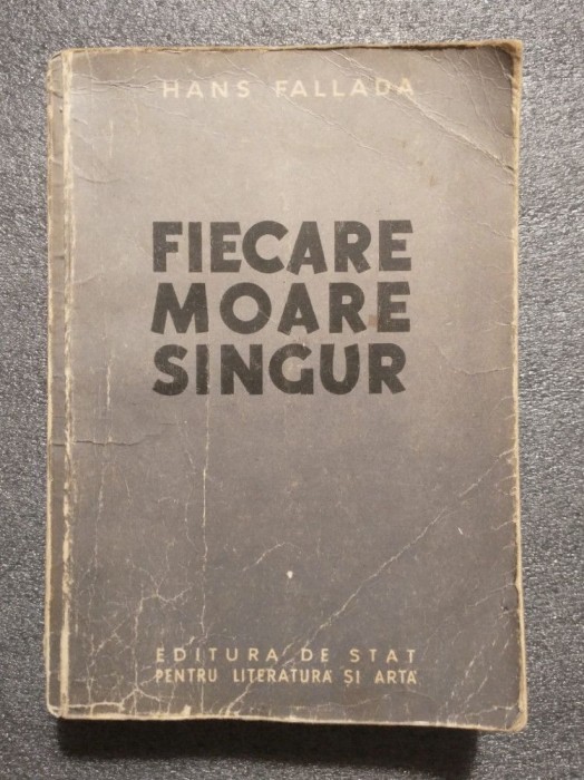 Hans Fallada - Fiecare moare singur
