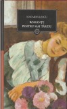 ION MINULESCU - ROMANTE PENTRU MAI TARZIU ( JURNALUL 27 ) 2009