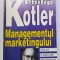 MANAGEMENTUL MARKETINGULUI de PHILIP KOTLER , 1997