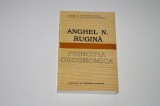 Principia oeconomica - fundamente noi si vechi ale analizei economice - Anghel N. Rugina