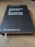 Recuperare Medicala Bolnavi Respiratori - Tudor Sbenghe, Editura Medicala 1983, Carte Medicina, Coperta Cartonata
