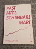 Pasi mici schimbari mari Caroline L. Arnold