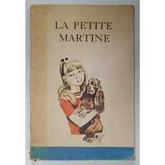 LA PETITE MARTINE , CARTE PENTRU APROFUNDAREA LIMBII FRANCEZE IN SCOLILE RUSESTI , 1982, TEXT IN FRANCEZA SI RUSA