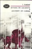 Cumpara ieftin Armata de cavalerie. Povestiri din Odesa - Isaac Babel