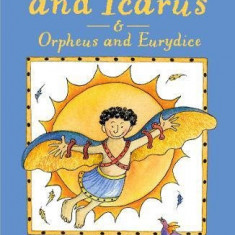 Daedalus and Icarus and Orpheus and Eurydice | Marcia Williams