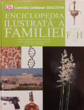 Enciclopedia ilustrata a familiei volumul 7 F-H