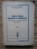 Ilie Popescu Teiusan - Spre o noua educatie a tineretului (1943)