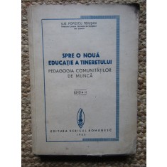 Ilie Popescu Teiusan - Spre o noua educatie a tineretului (1943)