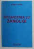 INTOARCEREA LUI ZAMOLXE de CORUT PAVEL , 1995