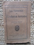 LES HARMONIES DE L &#039;EVOLUTION TERRESTRE par STANISLAS MEUNIER , INCEPUTUL SEC. XX