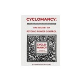 Cyclomancy: The Secret of Psychic Power
