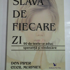 SLAVA DE FIECARE ZI - DON PIPER, CECIL MURPHEY