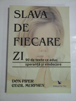 SLAVA DE FIECARE ZI - DON PIPER, CECIL MURPHEY foto