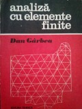 Dan Garbea - Analiza cu elemente finite (Editia: 1990)