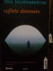 Yrsa Sigurdardottir - Suflete damnate (Editia: 2011)