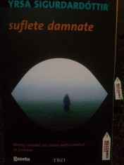 Yrsa Sigurdardottir - Suflete damnate (Editia: 2011) foto