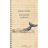 Faustus kis&ouml;ccse - Szalay Zolt&aacute;n