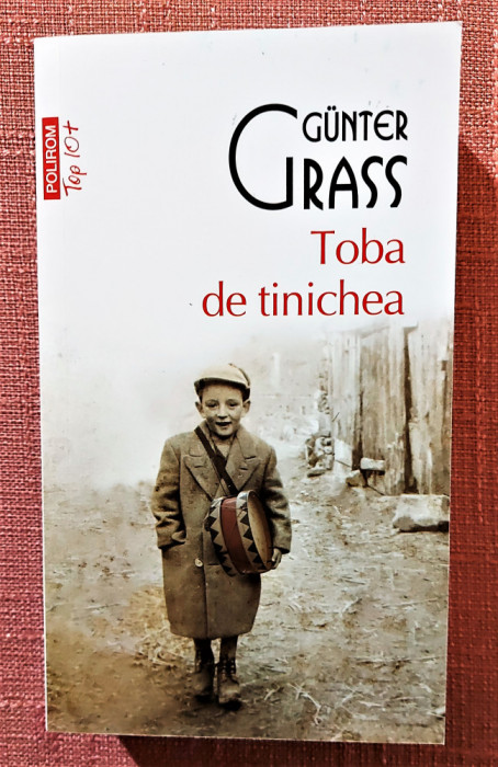 Toba de tinichea. Editura Polirom, 2012 - G&uuml;nter Grass