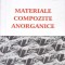 MATERIALE COMPOZITE ANORGANICE-GH.T. POP, IOAN CARCEA-267518
