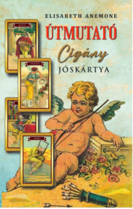 &Uacute;tmutat&oacute; cig&aacute;ny j&oacute;sk&aacute;rtya - Elisabeth Anemone